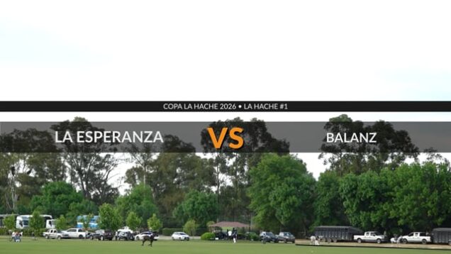 COPA LA HACHE 2026 – LA ESPERANZA VS BALANZ